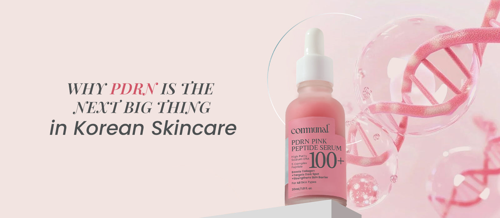 Why PDRN Is the Next Big Thing in Korean Skincare