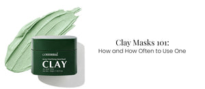 Clay Masks 101: How and How Often to Use One