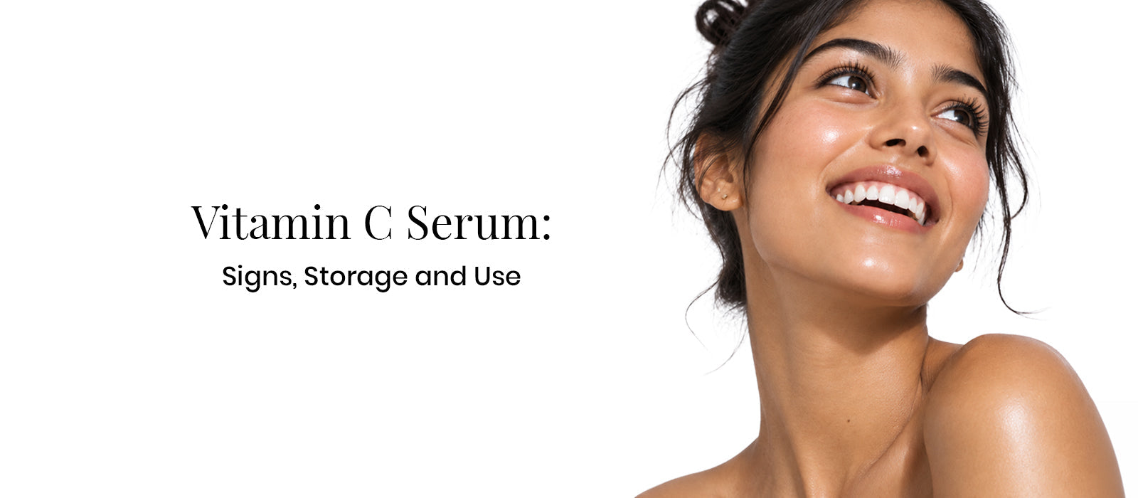 Vitamin C Serum: Signs, Storage and Use