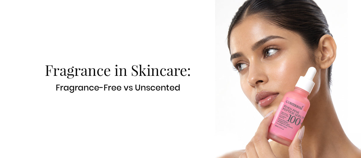 Fragrance in Skincare: Fragrance-Free vs Unscented
