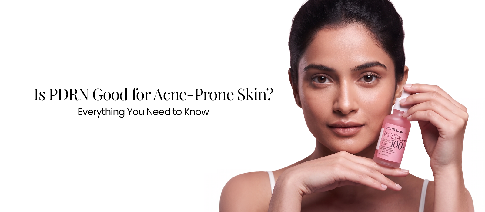 Is PDRN Good for Acne-Prone Skin? Everything You Need to Know