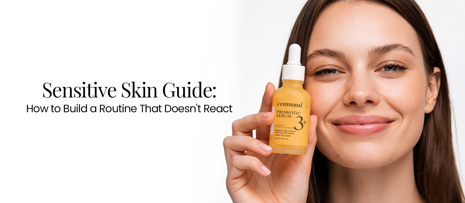 Sensitive Skin Guide: How to Build a Routine That Doesn't React